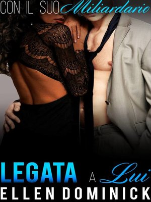 cover image of Legata a lui (Con il suo miliardario, libro 4)